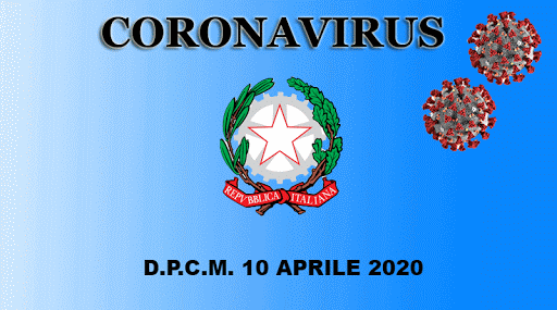 DPCM 10 APRILE 2020: lockdown fino al 3 maggio con alcune eccezioni.